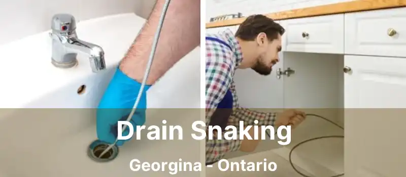  Drain Snaking Georgina - Ontario